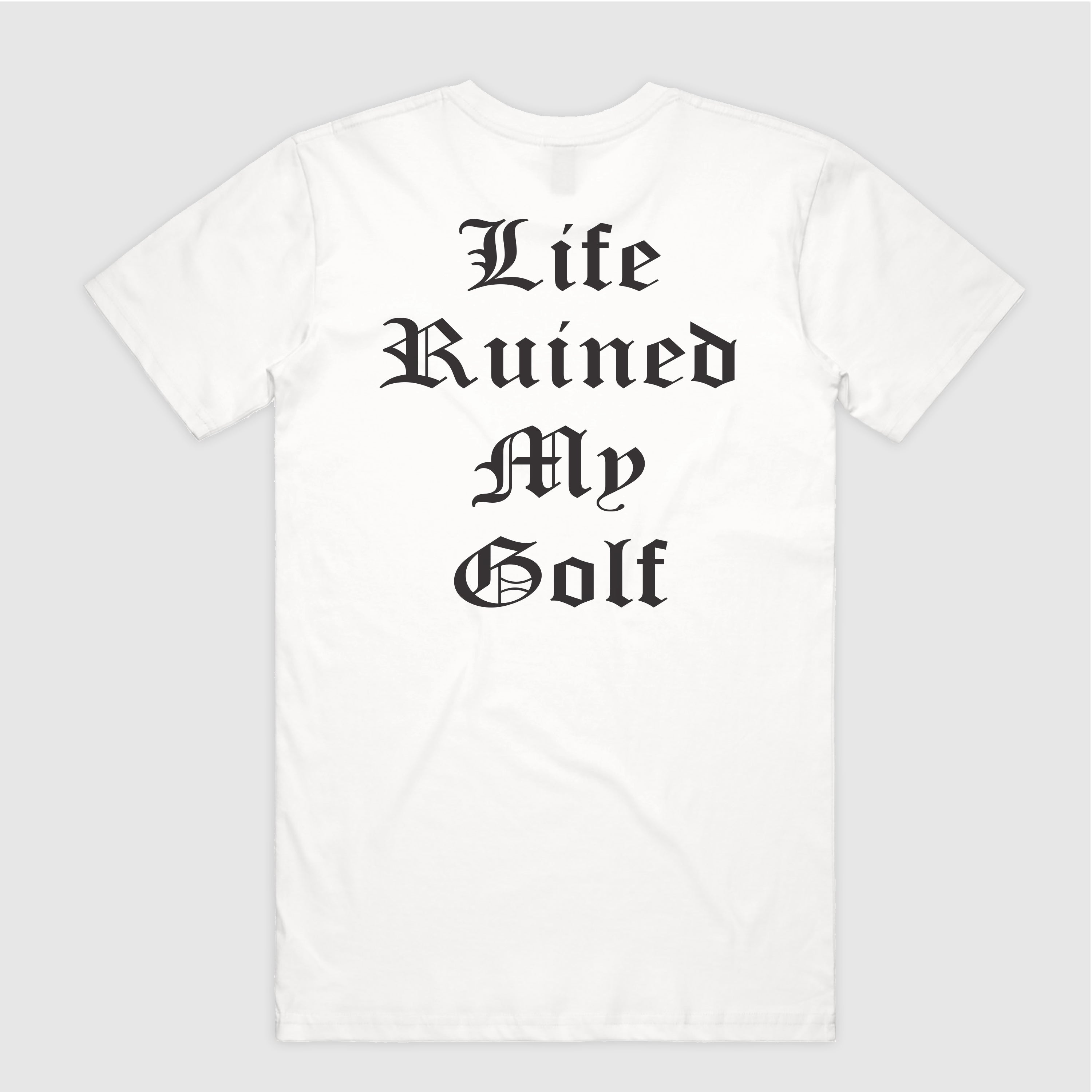 Life Ruined My Golf