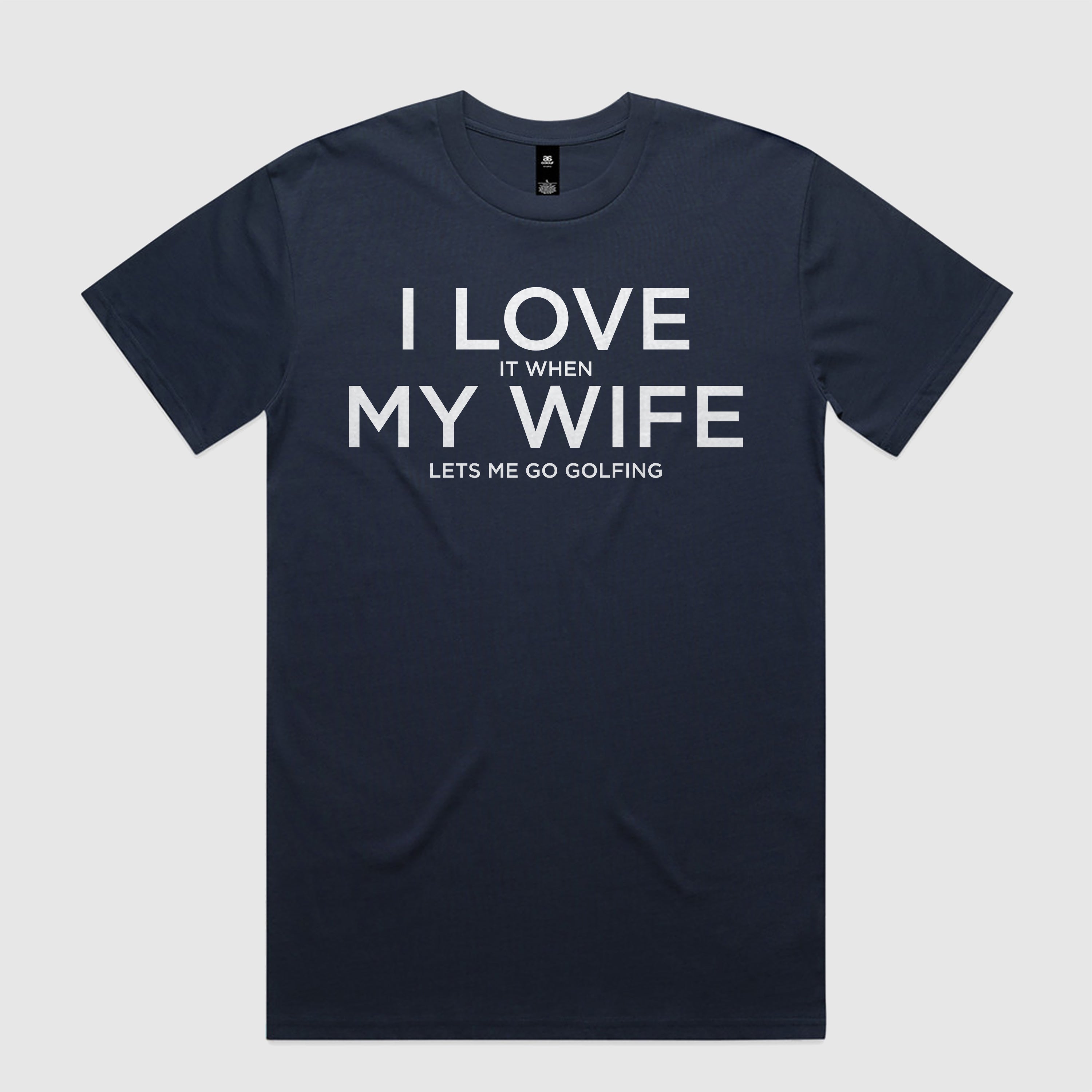 I Love My Wife T-Shirt – Guerrilla Golf
